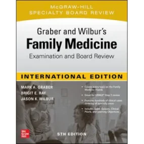 Graber and Wilbur’s Family Medicine Examination an...