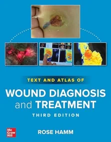 Text and Atlas of Wound Diagnosis and Treatment, T...