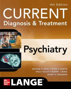CURRENT Diagnosis & Treatment: Psychiatry, 4th Edi...