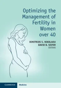 Optimizing the Management of Fertility in Women ov...