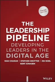 The Leadership Pipeline: Developing Leaders in the...