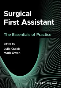 Surgical First Assistant: The Essentials of Practi...