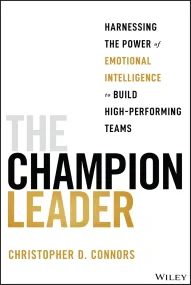 The Champion Leader: Harnessing the Power of Emoti...
