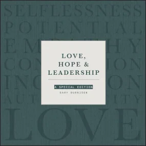 Love, Hope and Leadership: A Special Edition
