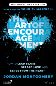 The Art of Encouragement: How to Lead Teams, Sprea...