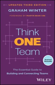 Think One Team: The Essential Guide to Building an...
