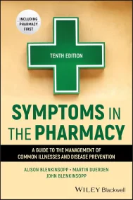 Symptoms in the Pharmacy: A Guide to the Managemen...