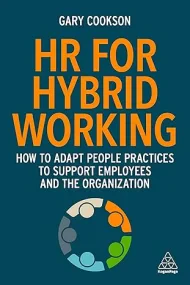 HR for Hybrid Working: How to Adapt People Practic...
