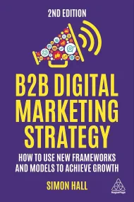 B2B Digital Marketing Strategy – How to Use New Fr...