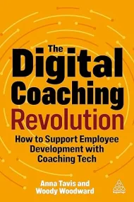 The Digital Coaching Revolution: How to Support Em...