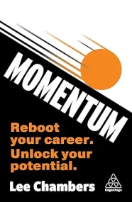 Momentum: 13 Ways to Unlock Your Potential 