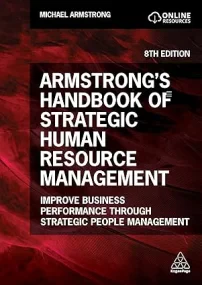 Armstrong's Handbook of Strategic Human Resource M...