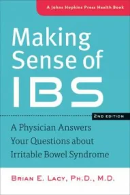 Making Sense of IBS. A Physician Answers Your Ques...