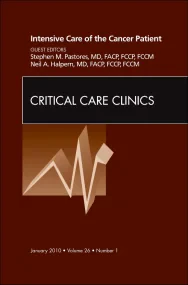 Intensive Care of the Cancer Patient, An Issue of ...