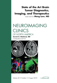 State of the Art Brain Tumor Diagnostics, Imaging,...