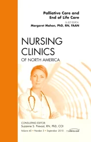 Palliative and End of Life Care, An Issue of Nursi...