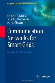 Communication Networks for Smart Grids