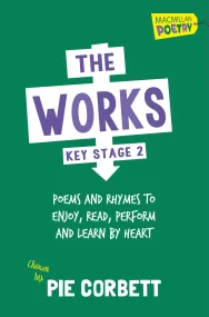 The Works Key Stage 2 (Macmillan Poetry)