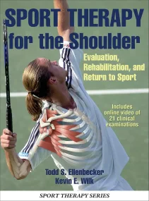 Sport Therapy for the Shoulder: Evaluation, Rehabi...