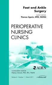 Foot and Ankle Surgery, An Issue of Perioperative ...