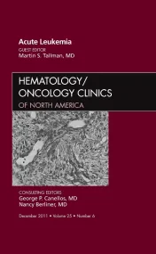 Acute Leukemia, An Issue of Hematology/Oncology Cl...
