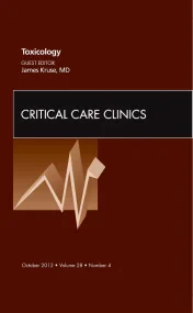 Toxicology, An Issue of Critical Care Clinics