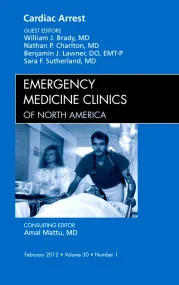 Cardiac Arrest, An Issue of Emergency Medicine Cli...