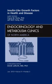 Insulin-Like Growth Factors in Health and Disease,...