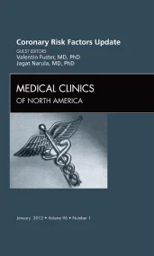 Coronary Risk Factors Update, An Issue of Medical ...