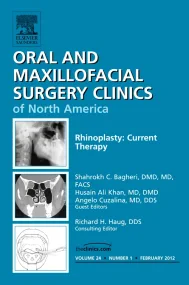 Rhinoplasty: Current Therapy, An Issue of Oral and...