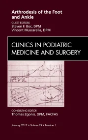 Arthrodesis of the Foot and Ankle, An Issue of Cli...