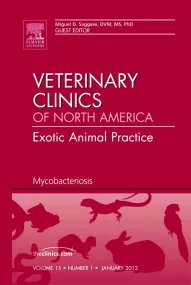 Mycobacteriosis, An Issue of Veterinary Clinics: E...