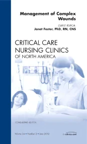 Management of Complex Wounds, An Issue of Critical...