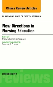 New Directions in Nursing Education, An Issue of N...