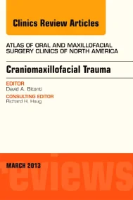 Craniomaxillofacial Trauma, An Issue of Atlas of t...