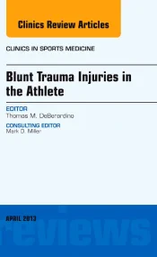 Blunt Trauma Injuries in the Athlete, An Issue of ...