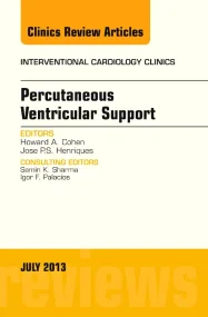 Percutaneous Ventricular Support, An issue of Inte...