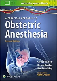 A Practical Approach to Obstetric Anesthesia