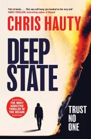 Deep State: The most addictive thriller of the dec...