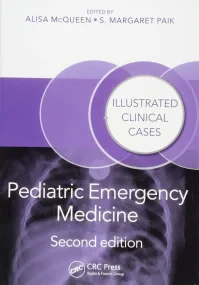 Pediatric Emergency Medicine: Illustrated Clinical...
