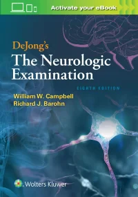 DeJong’s The Neurologic Examination. Eighth editio...