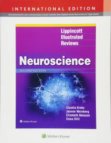 Lippincott Illustrated Reviews: Neuroscience (Lipp...