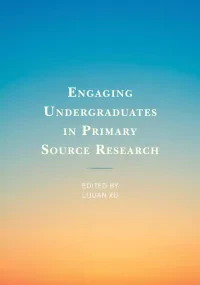 Engaging Undergraduates in Primary Source Research