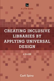 Creating Inclusive Libraries by Applying Universal...