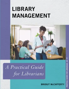 Library Management: A Practical Guide for Libraria...