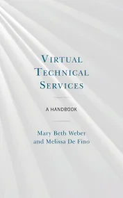 Virtual Technical Services: A Handbook