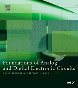 Foundations of Analog and Digital Electronic Circu...