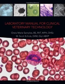 Laboratory Manual for Clinical Veterinary Technolo...