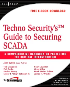 Techno Security's Guide to Securing SCADA