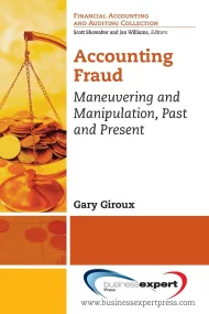 Accounting Fraud: Maneuvering and Manipulation, Pa...